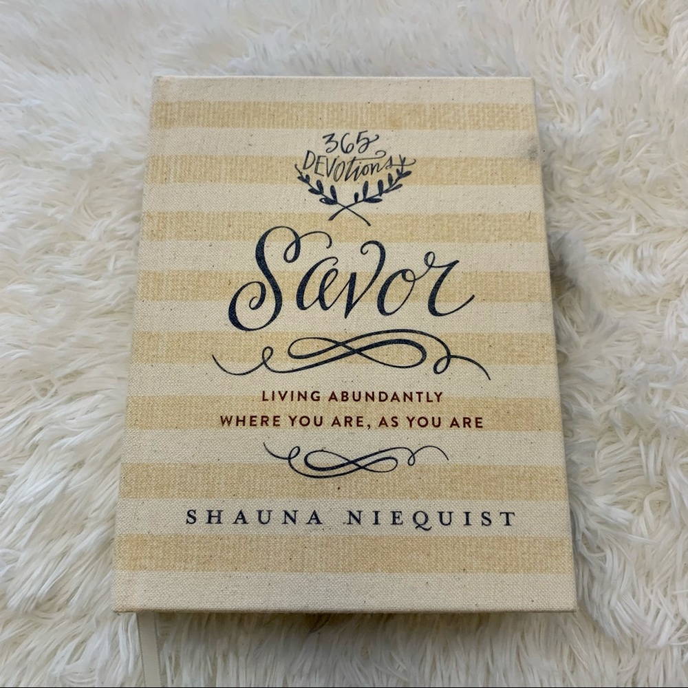 Savor: Living Abundantly Where You Are, As You Are